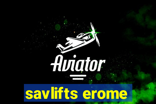 savlifts erome